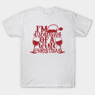 I'm Dreaming of a Wine Christmas T-Shirt